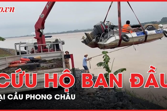Công tác cứu hộ ban đầu tại cầu Phong Châu 1 09928314c85b2105784a