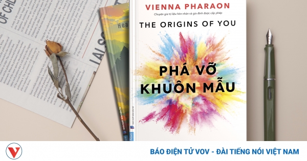 "Phá vỡ khuôn mẫu" - Vượt qua tổn thương thời thơ ấu để tự do sống và yêu 1 pha vo khuon mau