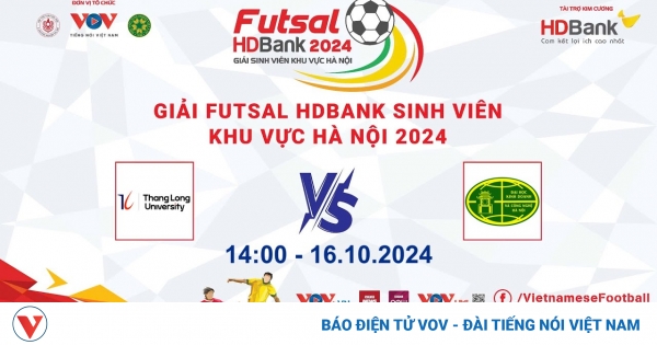 truc tiep dai hoc thang long vs dai hoc kinh doanh va cong nghe ha noi