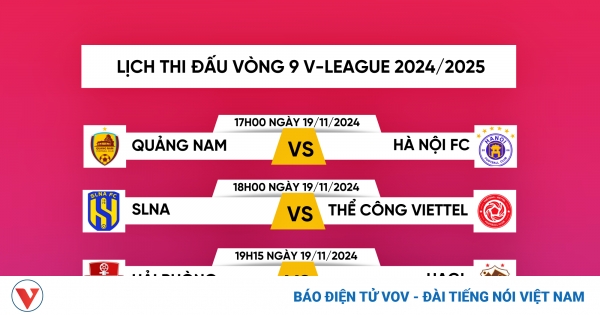 Lịch thi đấu và trực tiếp vòng 9 V-League 24/25: HAGL gặp khó, Thanh Hóa dễ thở 1 lich thi dau vong 9 v league png