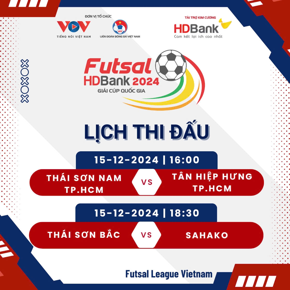 lich thi dau va truc tiep futsal hdbank cup quoc gia 2024 hom nay 15 12 hinh anh 2